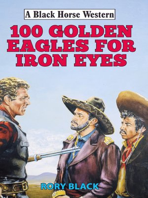 cover image of 102 Golden Eagles for Iron Eyes